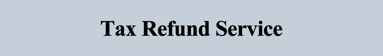 Tax Refund Service